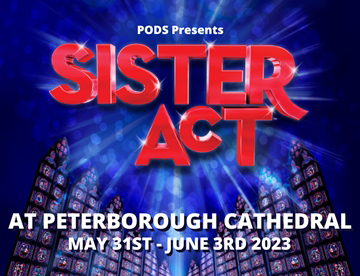 PODS presents Sister Act at Peterborough Cathedral